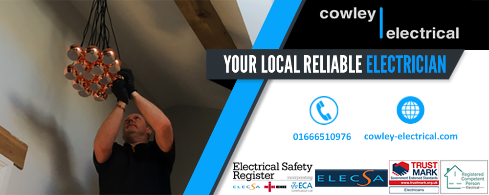 Local Electrician in Tetbury - Your Local Electrician in Tetbury - Cowley Electrical Contractors